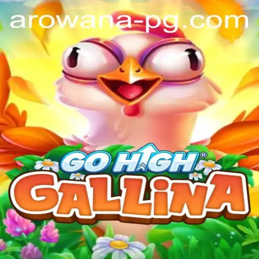 Exploring GoHighGallina: An Innovative Game Experience