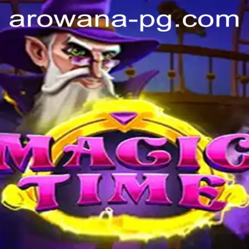 Exploring the Enchanting World of MagicTime: A Journey into Arowanapg
